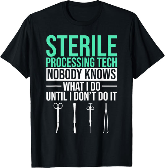 Sterila Processing Technician Tech T-Shirt - T-Shirt | Black