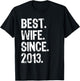 Best Wife Since 2013. 6th Wedding Anniversary T-Shirt - T-Shirt | Black