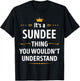 Inked Creation - Its a SUNDEE Thing You Wouldn't Understand T-Shirt - T-Shirt | Black