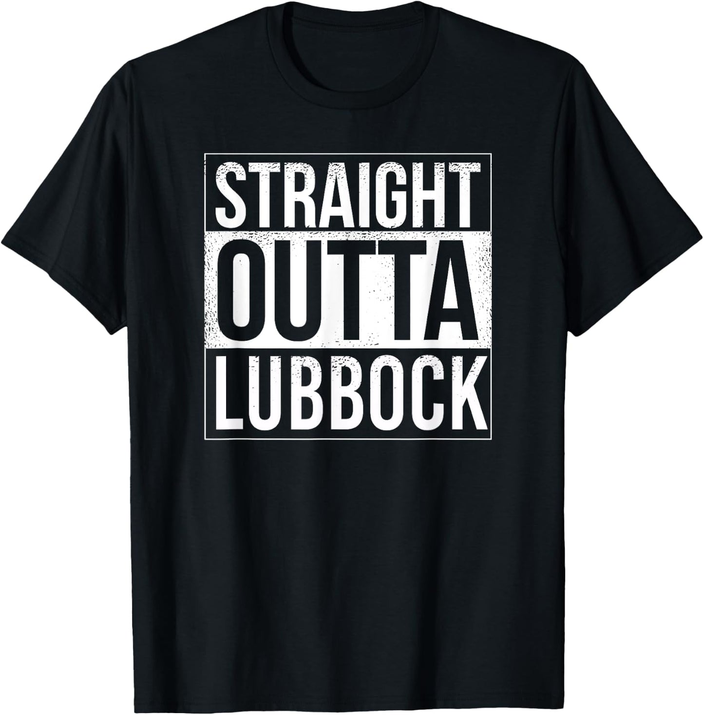 Straight outta Lubbock - USA American Hometown City T-Shirt - T-Shirt | Black