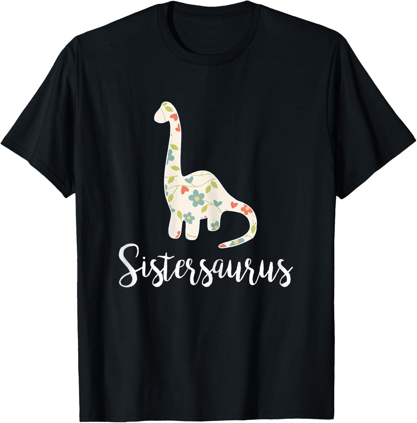 Sistersaurus Sister Saurus For Big And Little Sister T-Shirt - T-Shirt | Black