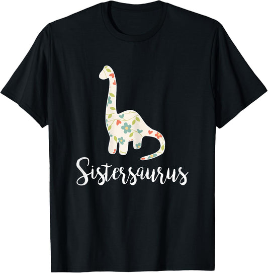 Sistersaurus Sister Saurus For Big And Little Sister T-Shirt - T-Shirt | Black