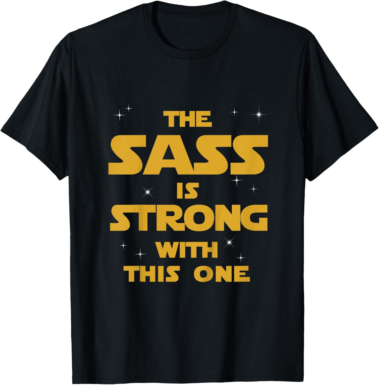Kids The Sass Is Strong With This One T-Shirt - T-Shirt | Black