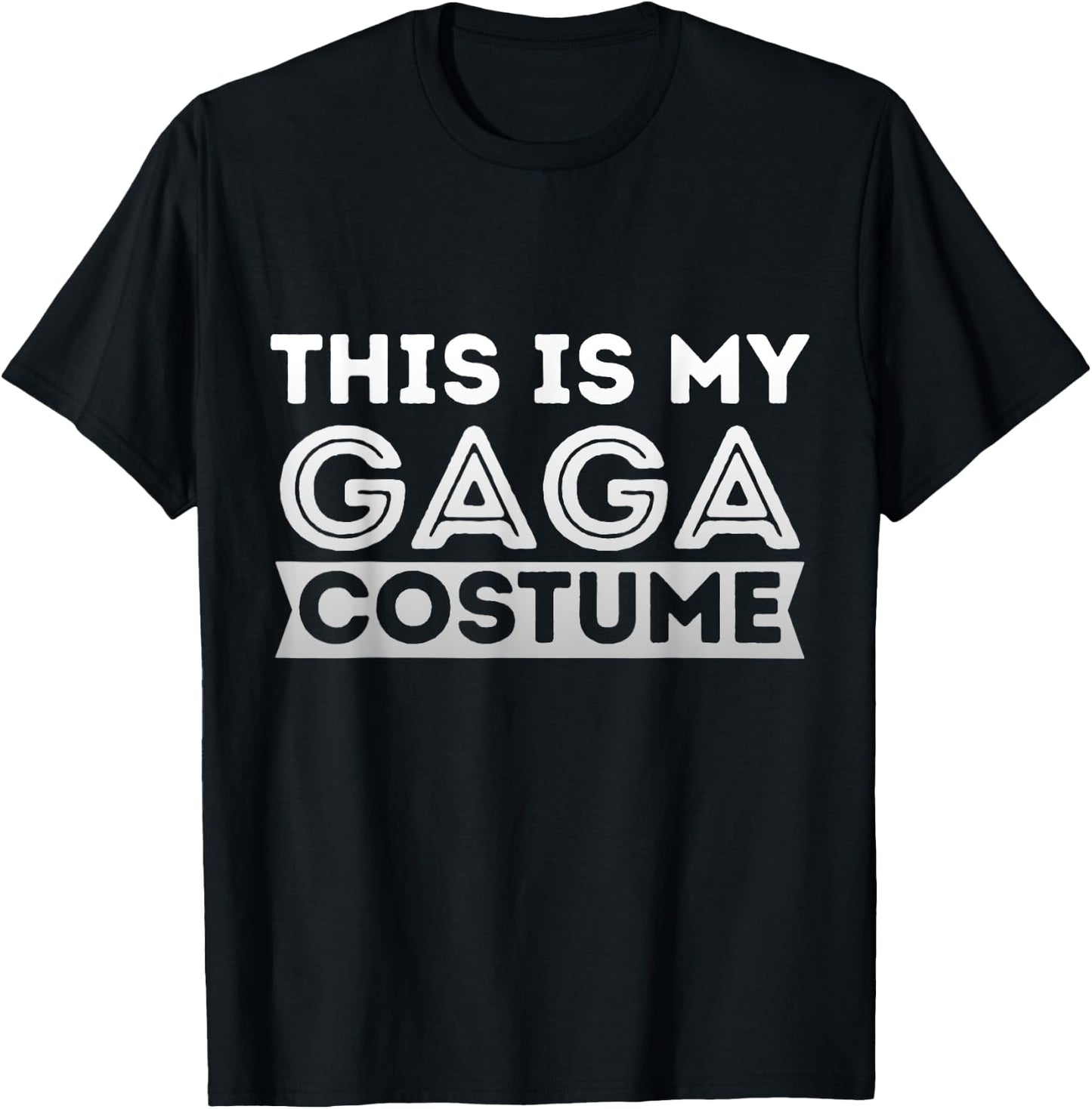 This Is My Gaga Costume Lazy Halloween T-Shirt - T-Shirt | Black