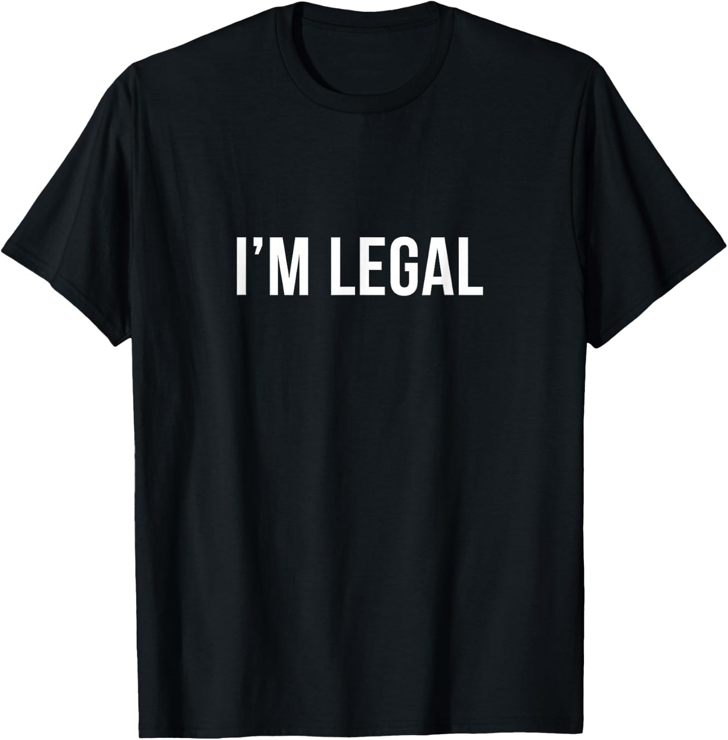 I'm Legal - Black , Small, Classic Fit, Short Sleeve, , Letter Print, Polyester 100% T-Shirt - T-Shirt | Black