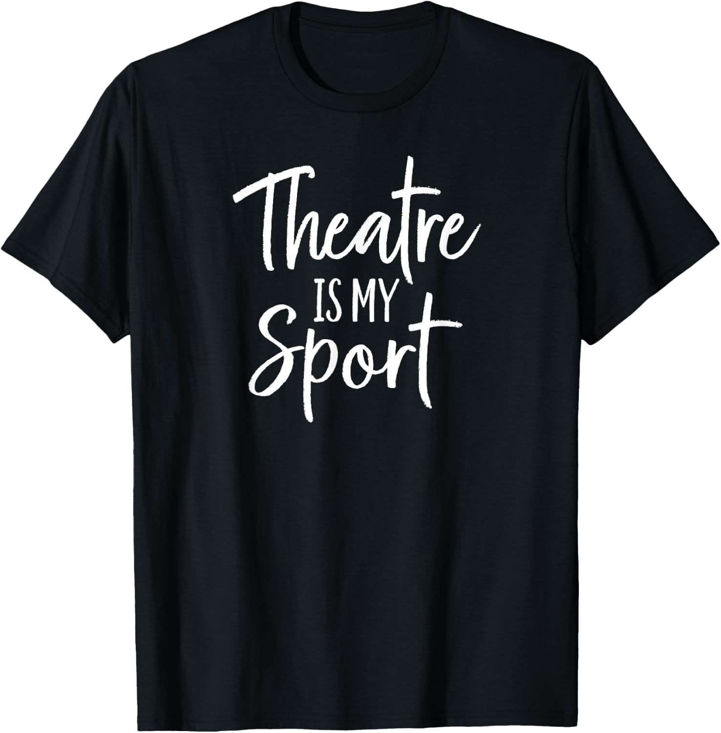 Theater Gifts for Actors Musical Theatre is my Sport T-Shirt - T-Shirt | Black
