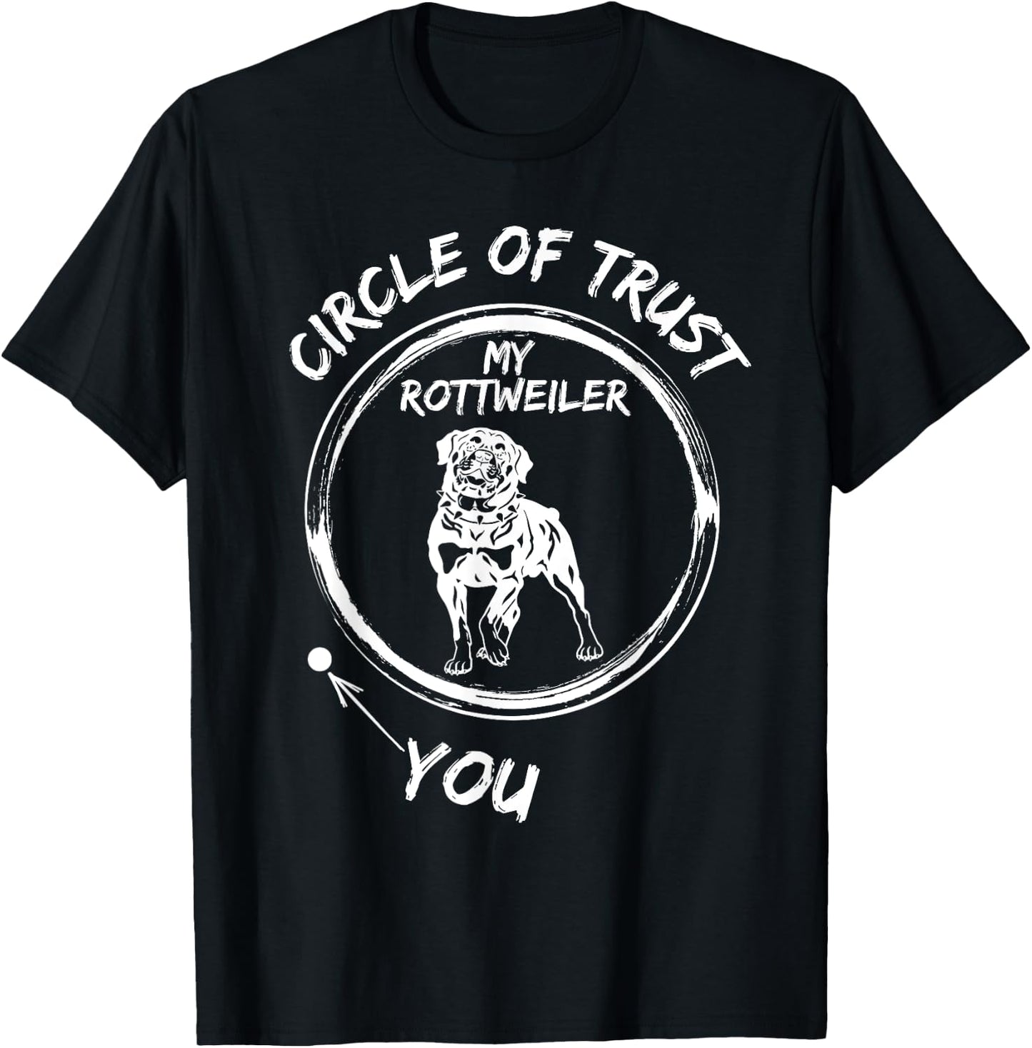 Circle Of Trust My Rottweiler And You T-Shirt - T-Shirt | Black