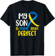 My Son is Down Right Perfect Down Syndrome Awareness T-Shirt - T-Shirt | Black