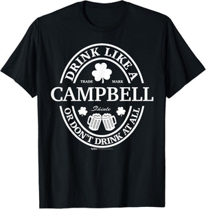 Drink Like A Campbell Shamrock St Patricks Day T-Shirt - T-Shirt | Black