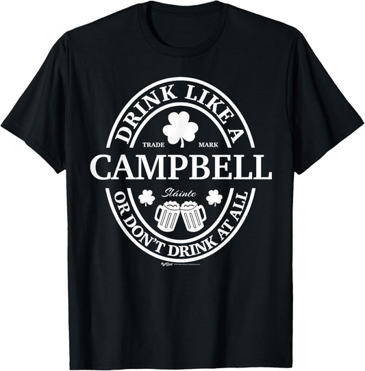 Drink Like A Campbell Shamrock St Patricks Day T-Shirt - T-Shirt | Black