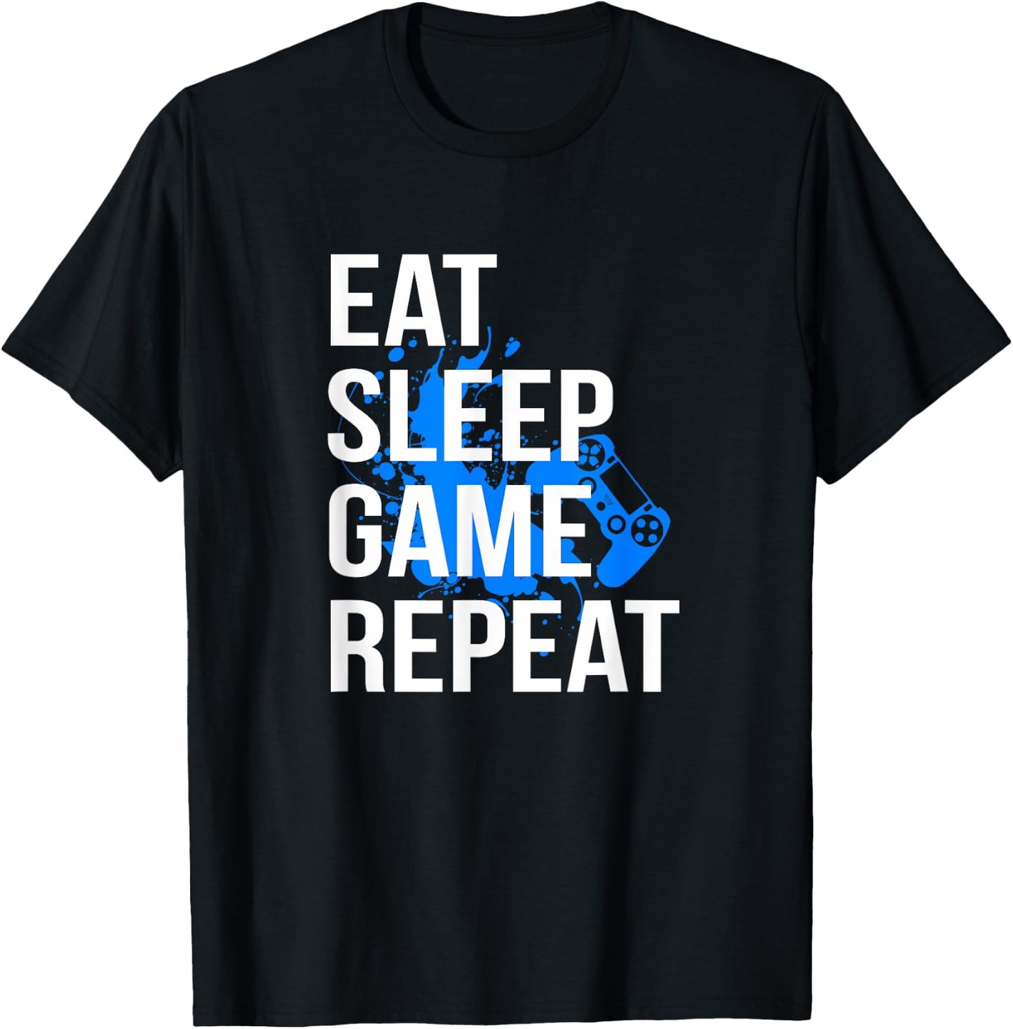 Gamer Eat Sleep Game Repeat Men Women Kids T-Shirt - T-Shirt | Black