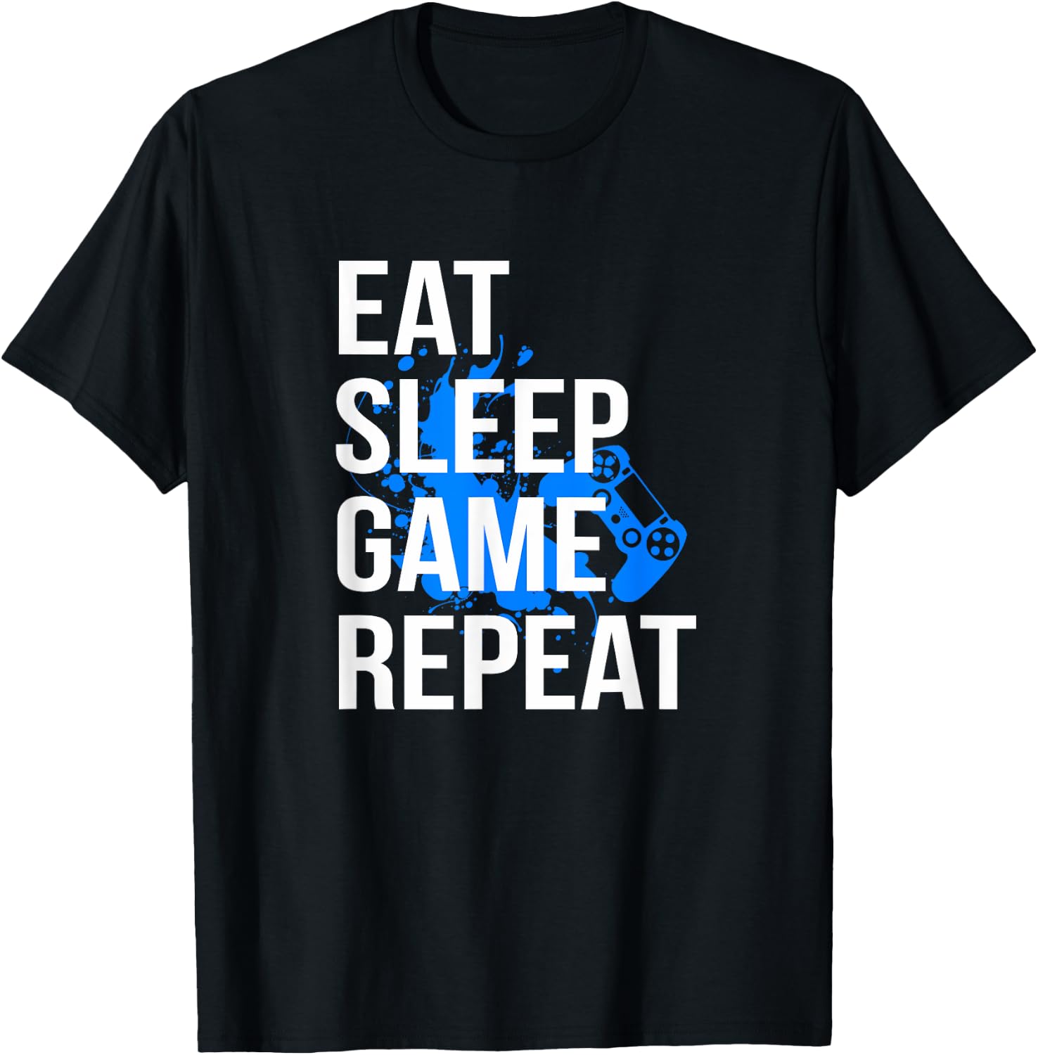 Gamer Eat Sleep Game Repeat Men Women Kids T-Shirt - T-Shirt | Black