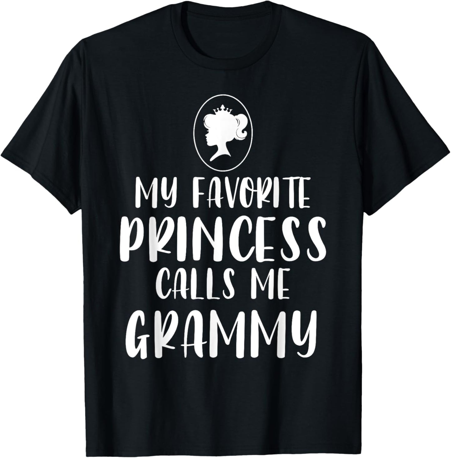 Mother's Day My Favorite Princess Calls Me Grammy Xmas T-Shirt - T-Shirt | Black