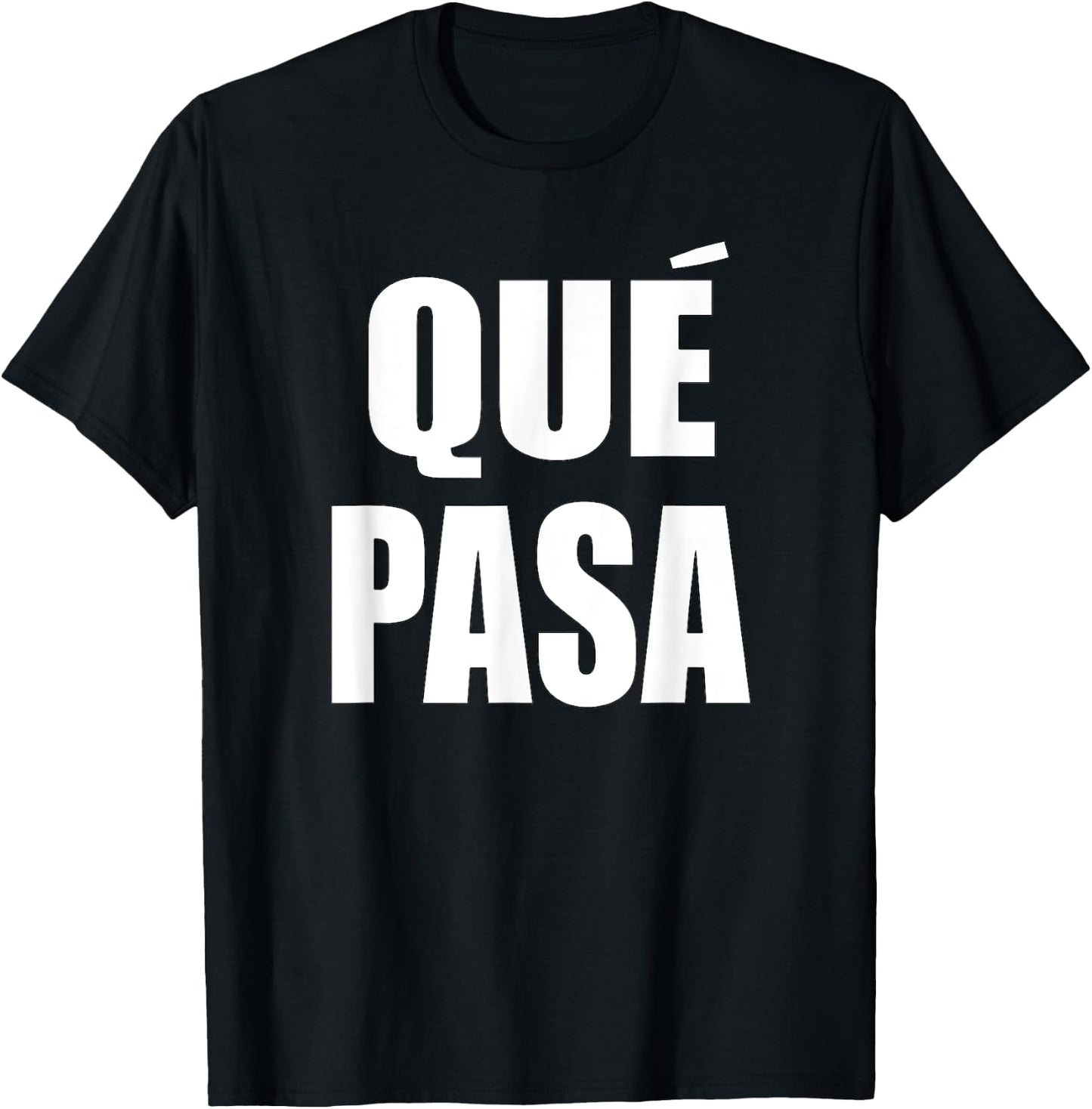 Que Pasa T Shirt T-Shirt - T-Shirt | Black
