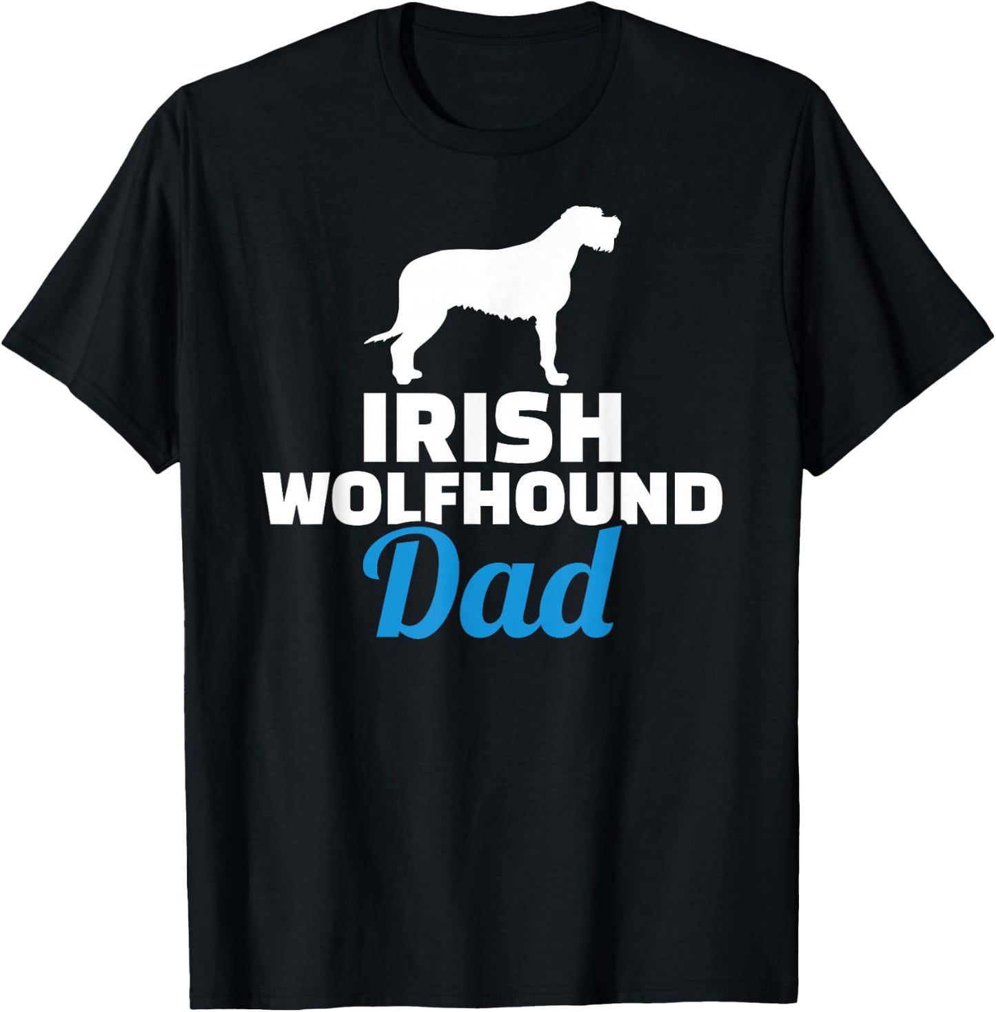 Irish Wolfhound dad T-Shirt - T-Shirt | Black