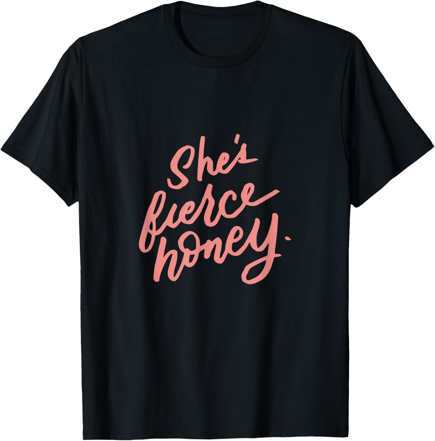 She's Fierce Honey, Gay Pride, Feminism Gifts or Her T-Shirt - T-Shirt | Black