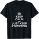 "Keep Calm & Just Keep Swimming" T-Shirt - T-Shirt | Black