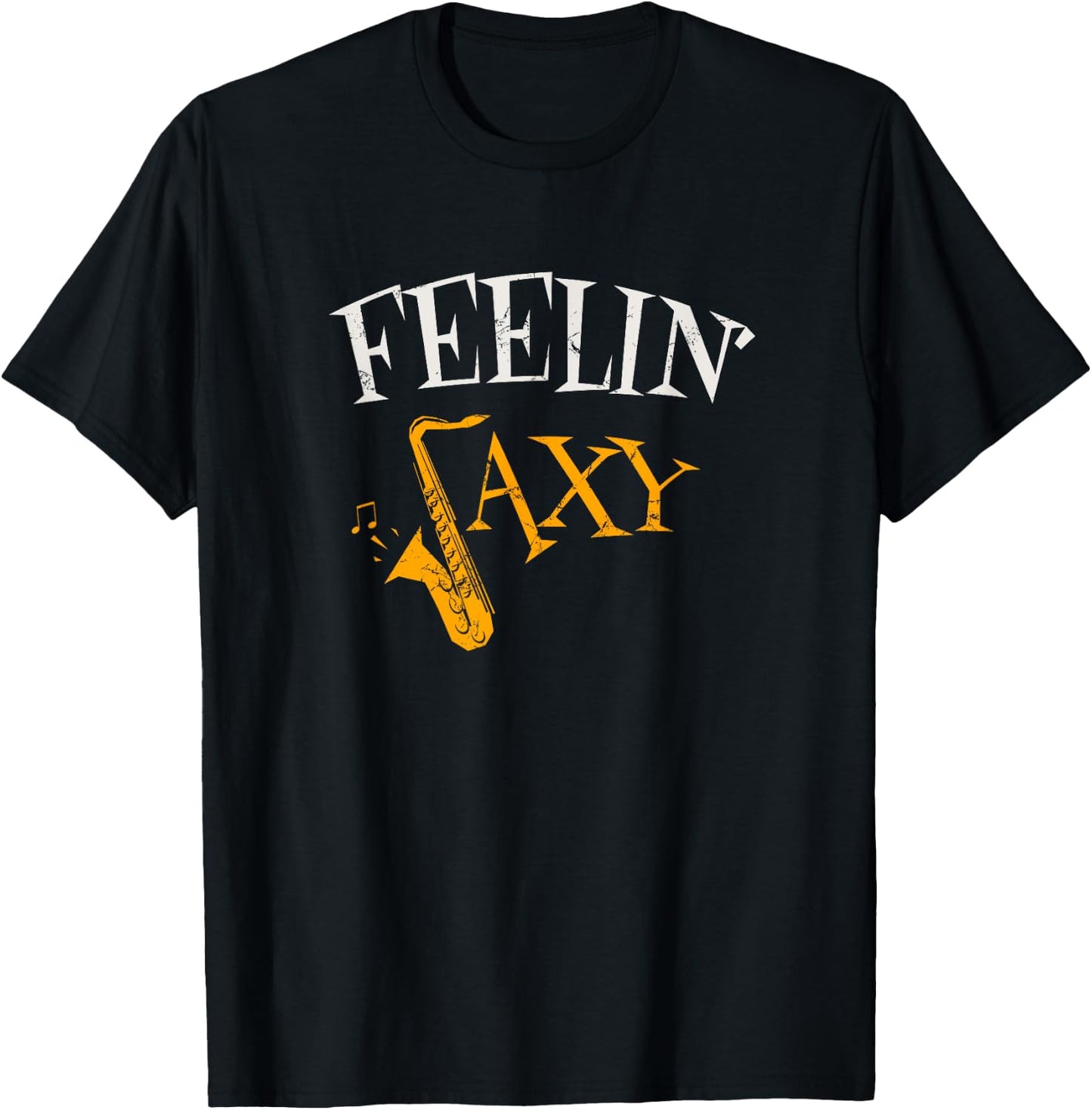 Feelin' Saxy Funny T-Shirt - T-Shirt | Black