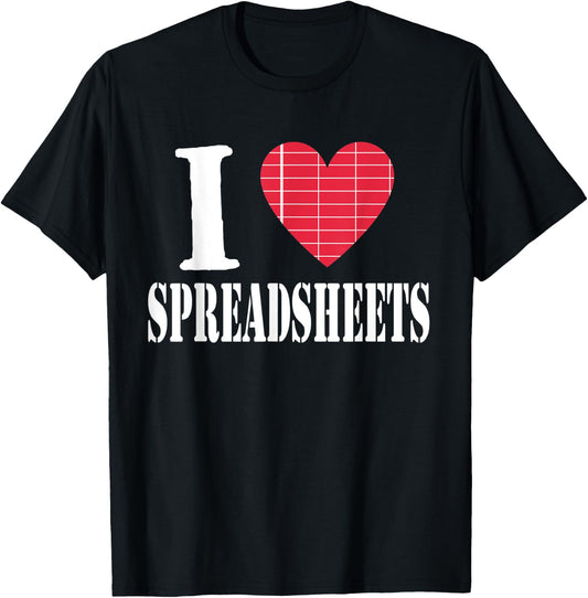 Accountant Bookkeeper I Love Spreadsheets Shirt T-Shirt - T-Shirt | Black