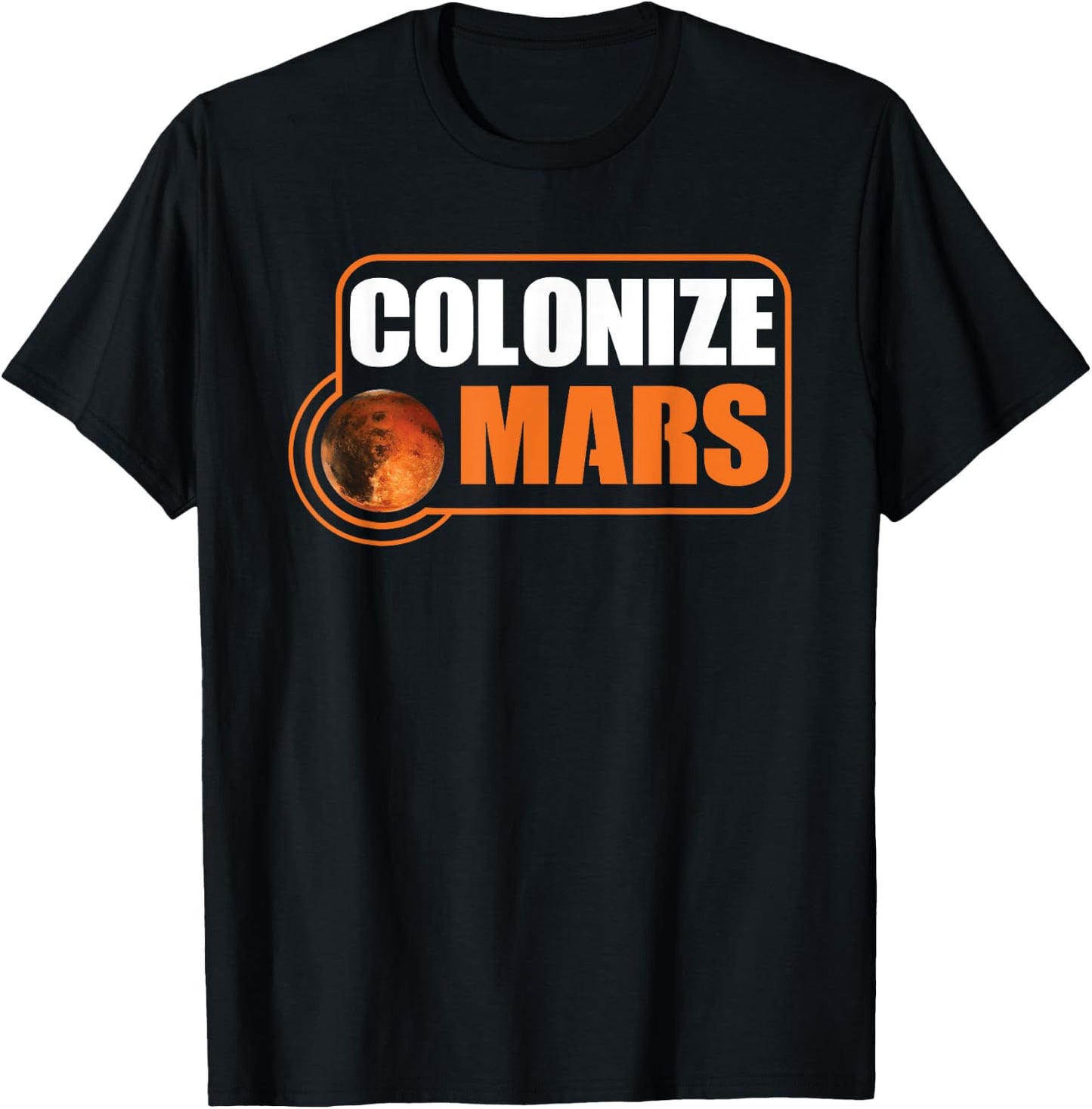Colonize Mars - Occupy Mars T-Shirt - T-Shirt | Black