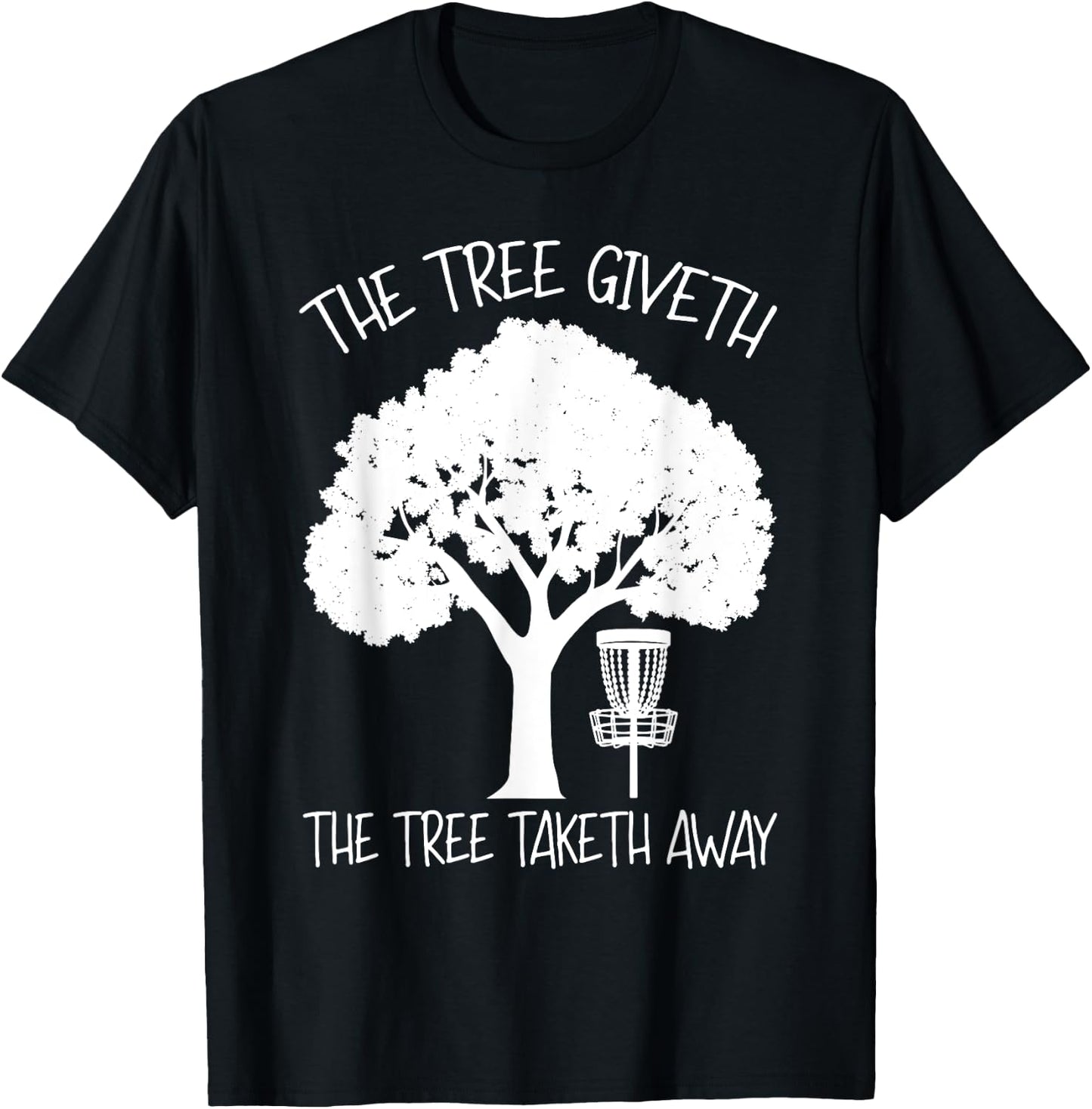 Stupid Tree Funny Disc Golf Frolf Disc Golf Basket Tree T-Shirt - T-Shirt | Black