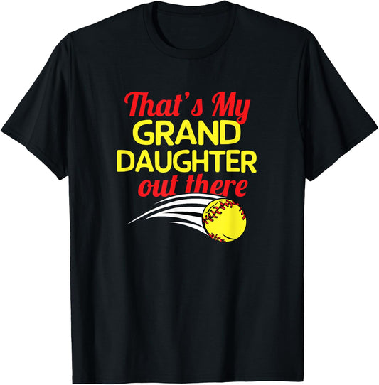That's My Granddaughter Out There Softball Grandparents Gift T-Shirt - T-Shirt | Black