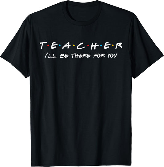 Teacher Friends Shirt, Funny Gifts for Teachers T-Shirt - T-Shirt | Black