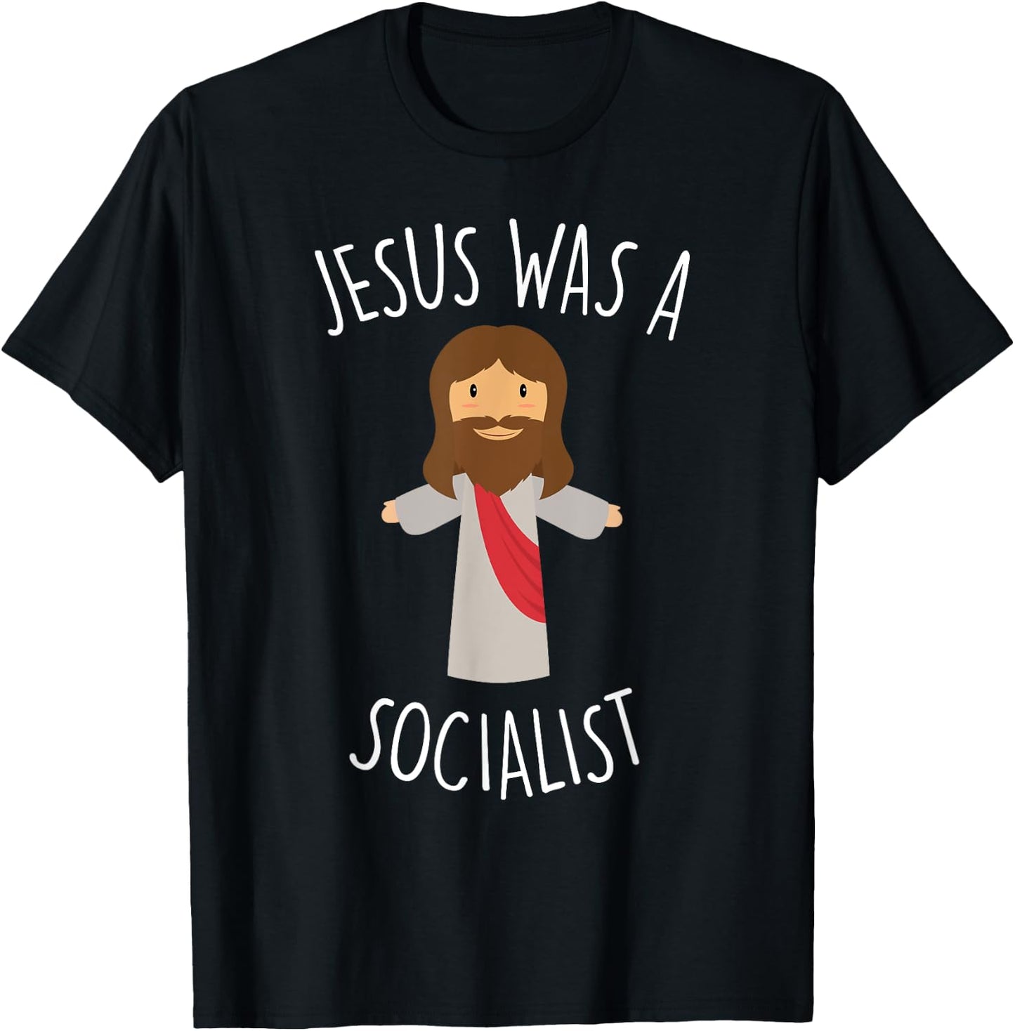 Jesus Was a Socialist Funny Socialism Leftist T-Shirt - T-Shirt | Black