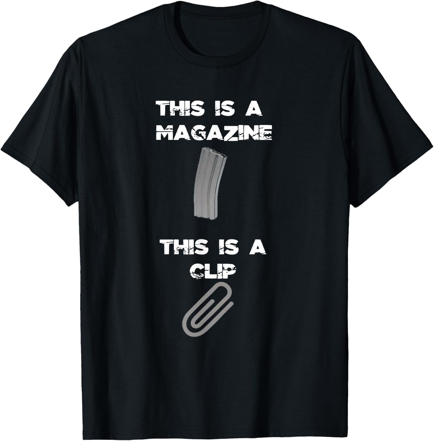 This is a Magazine This is a Clip Funny Gun Guy T-Shirt - T-Shirt | Black