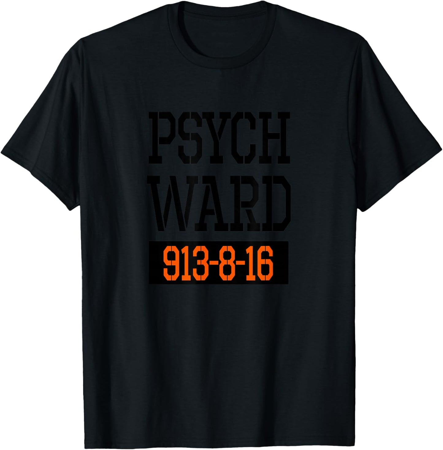 Psych Ward Shirt | Halloween Inmate - T Shirt T-Shirt - T-Shirt | Black