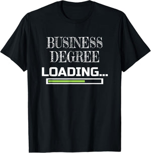 Business Degree Loading Business School Major T-Shirt - T-Shirt | Black