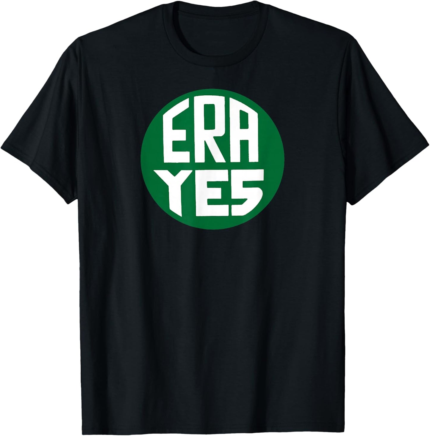 ERA YES Equality Change Vintage Pins Feminist Meme T-Shirt - T-Shirt | Black
