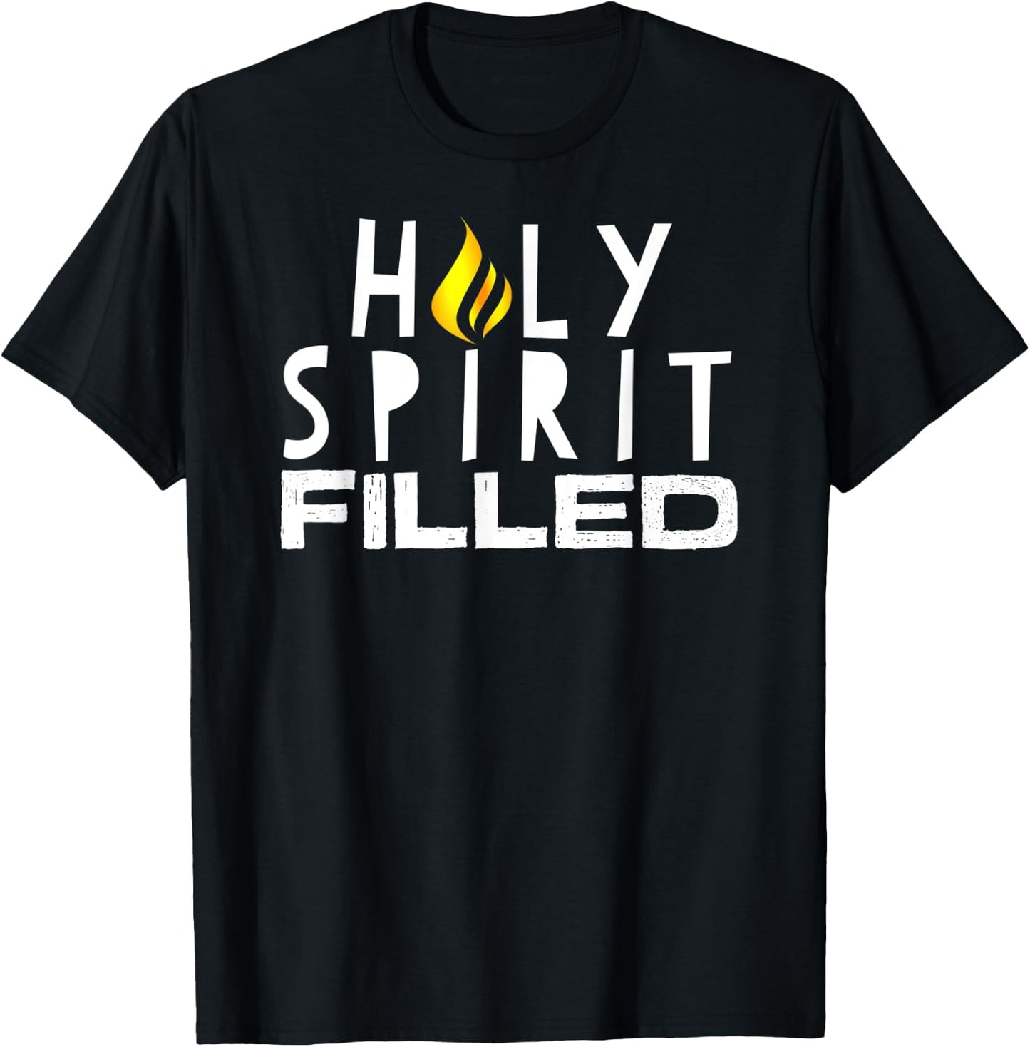 Holy Spirit Filled Inspirational Saying Graphic T-Shirt - T-Shirt | Black