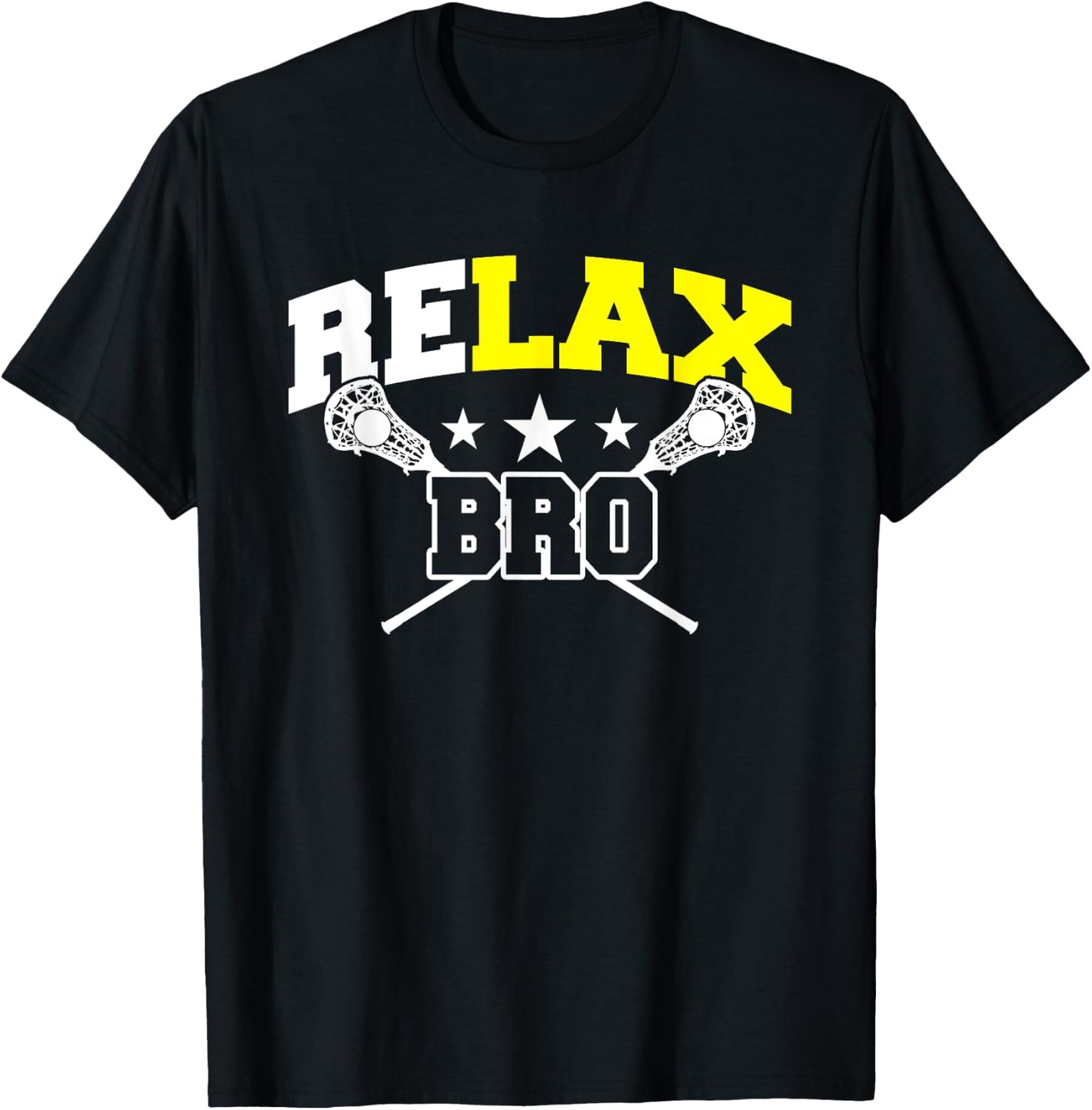ReLAX Bro Shirt - Funny Lacrosse Player Lax Life Gift T-Shirt - T-Shirt | Black