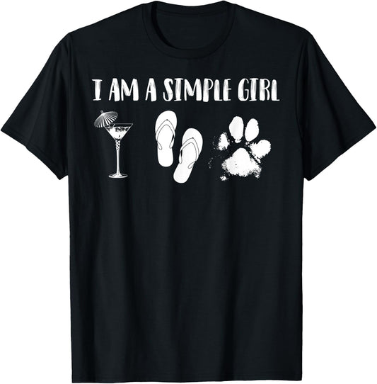 I Am A Simple Girl Shirt | Cute Urban Street Wear Gift T-Shirt - T-Shirt | Black