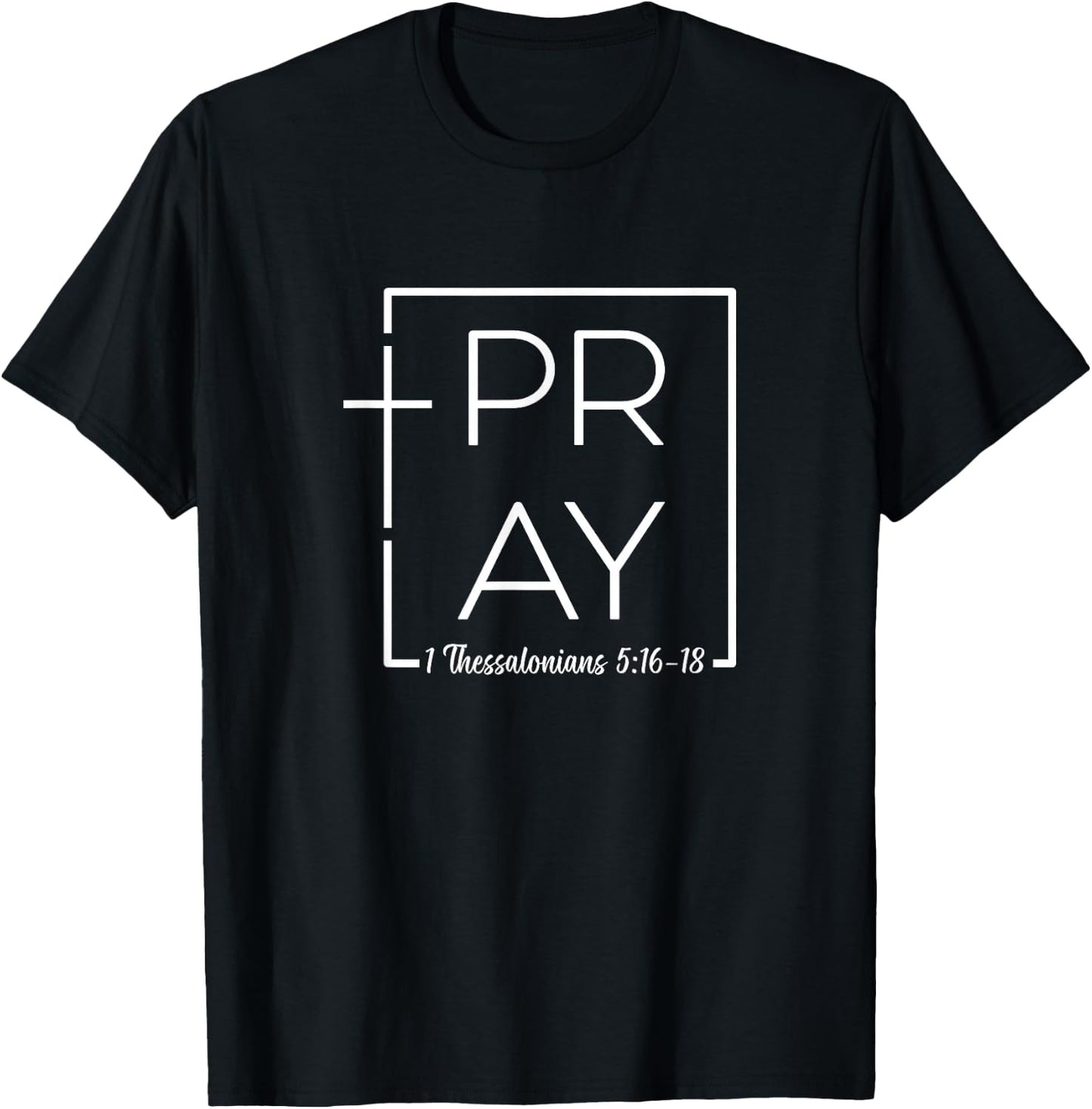 Pray Without Ceasing Prayer Warrior Christian Faith Bible T-Shirt - T-Shirt | Black