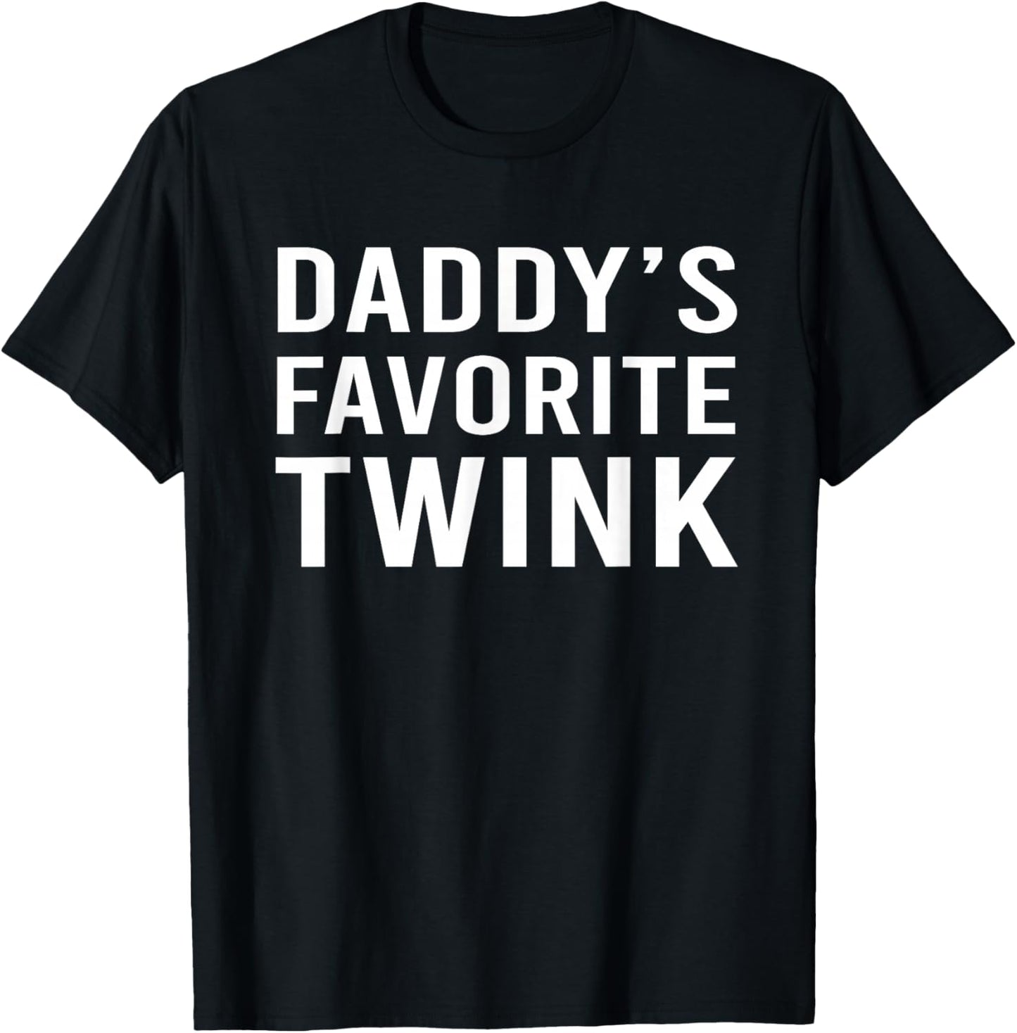 Daddy's Favorite Twink Funny Cute Femboy Aesthetic T-Shirt - T-Shirt | Black