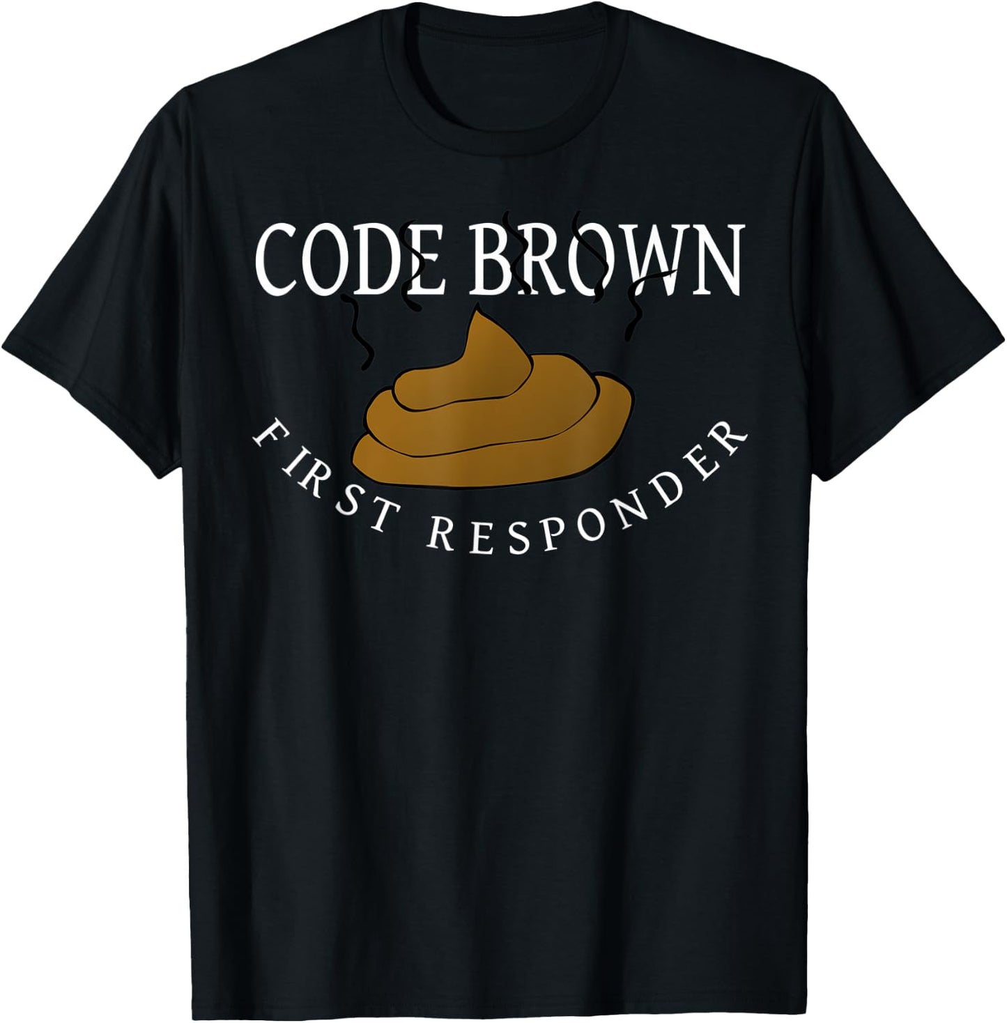 Code Brown First Responder T-Shirt - T-Shirt | Black