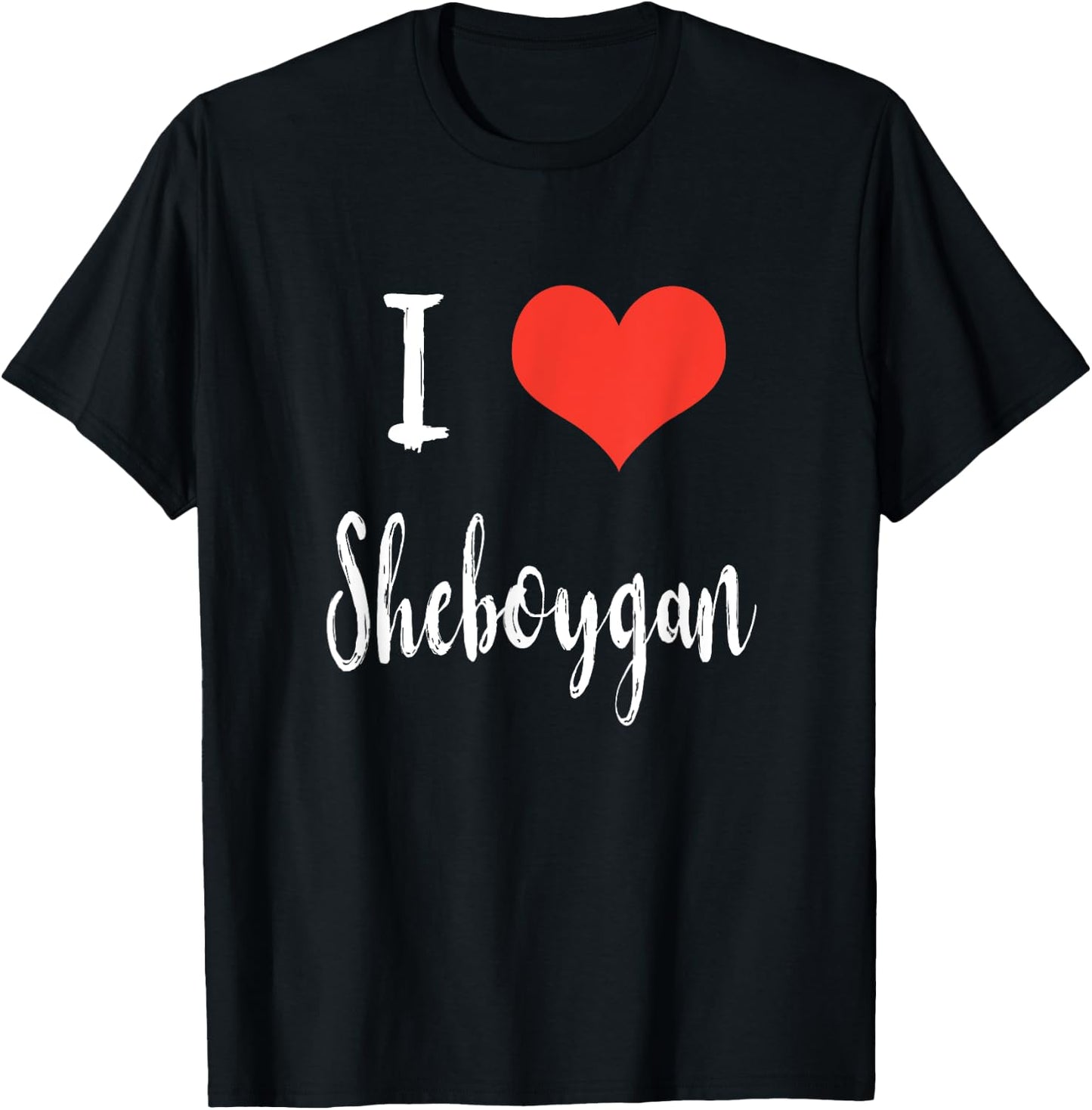 I Love Sheboygan T-Shirt - T-Shirt | Black
