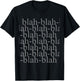 Blah-blah-blah T-Shirt - T-Shirt | Black