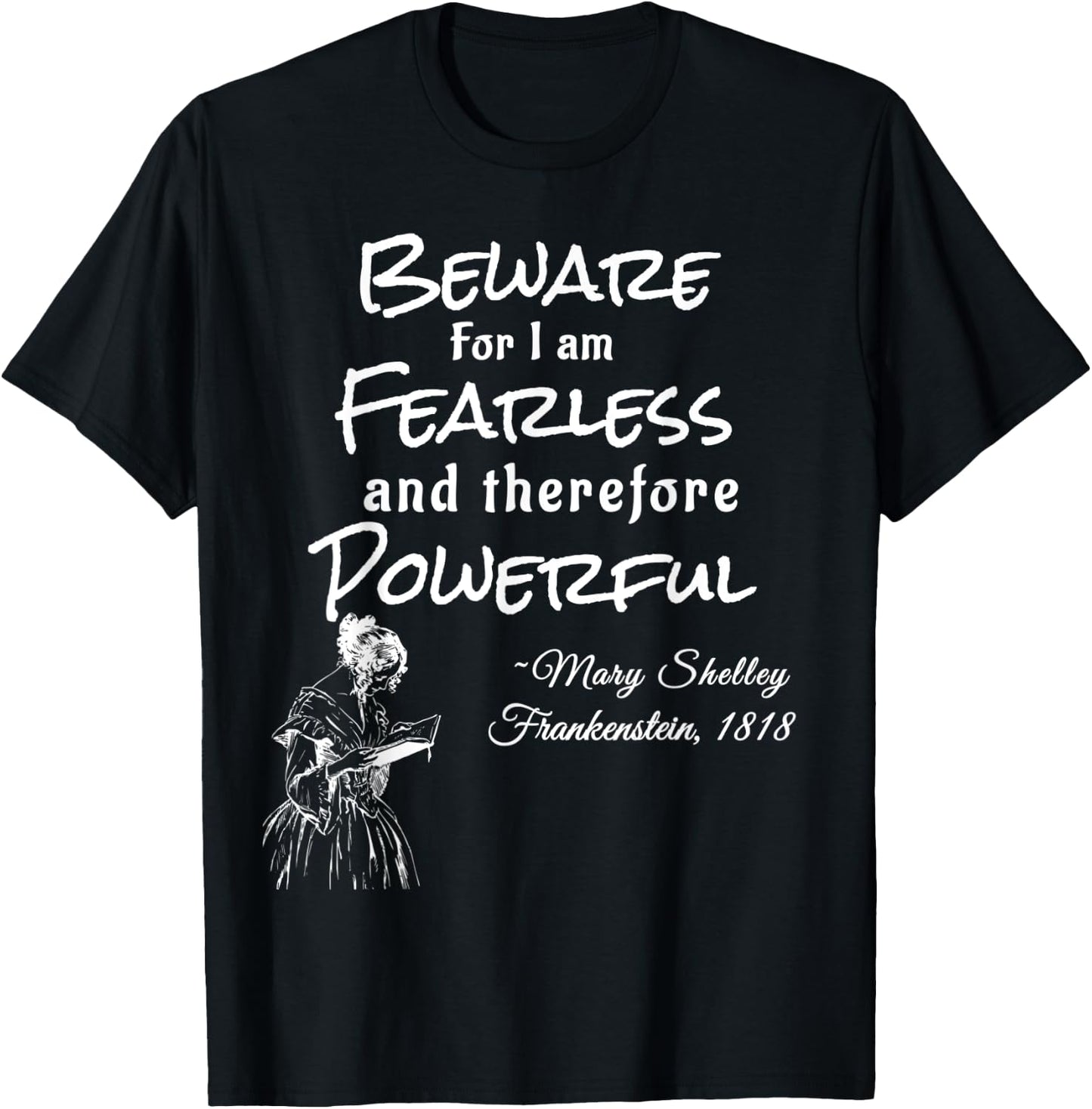 Mary Shelley Frankenstein Quote T-Shirt - T-Shirt | Black