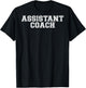 Assistant Coach On Back T Shirt T-Shirt - T-Shirt | Black