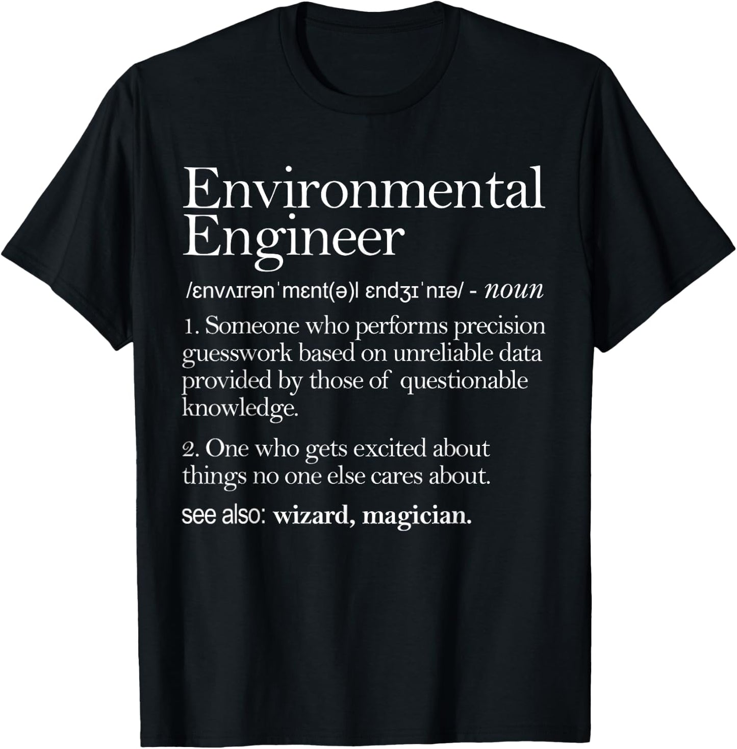 Environmental Engineer Definition Apparel, Environment T-Shirt - T-Shirt | Black