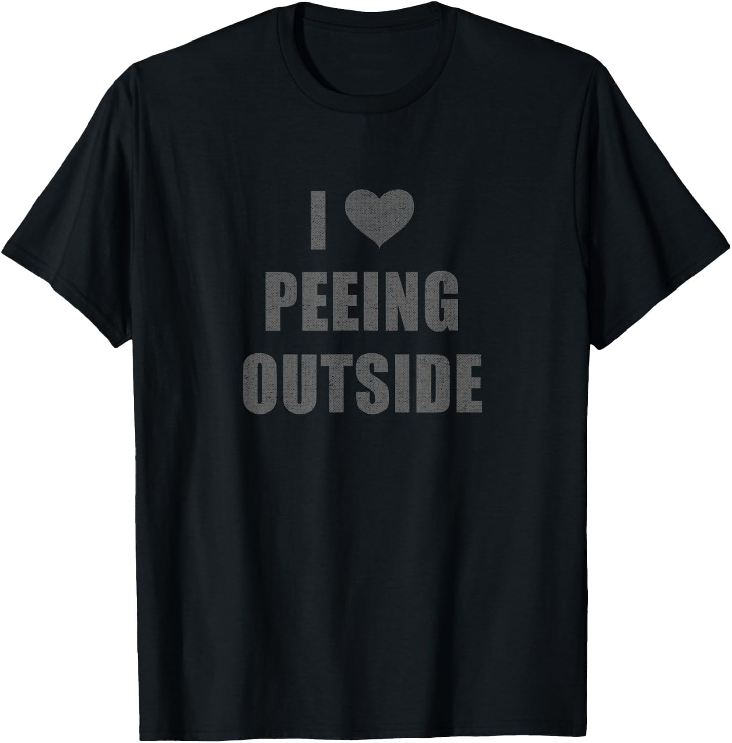 I Love Peeing Outside Funny Hiking Camping Outdoors T-Shirt - T-Shirt | Black