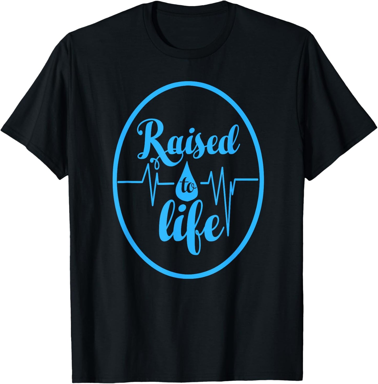 Raised To Life - Gift Christian Water Baptism T-Shirt - T-Shirt | Black