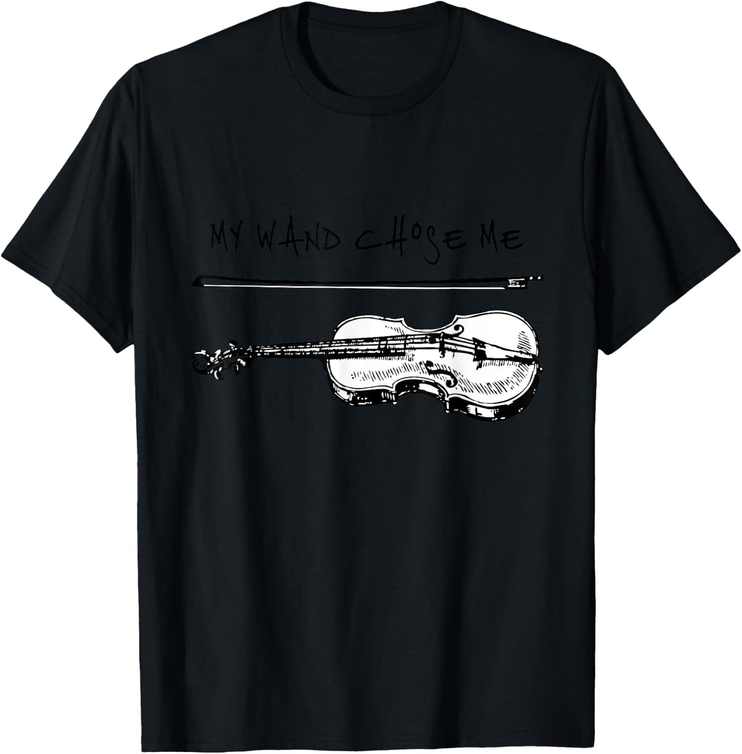 My Wand Chose Me Violin White Player Funny Gift Christmas T-Shirt - T-Shirt | Black