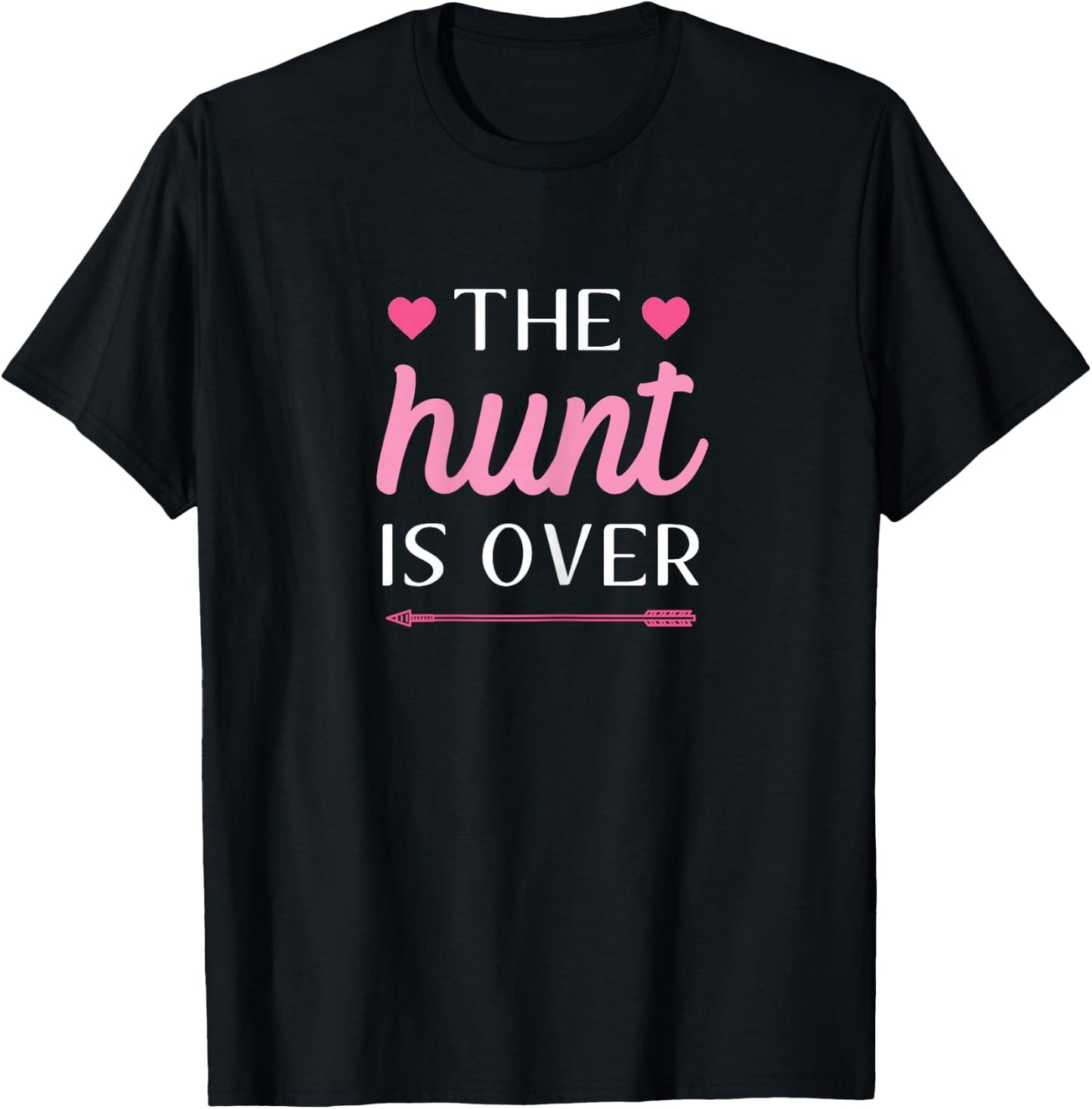 The Hunt Is Over Bachelorette Party Hunting T-Shirt - T-Shirt | Black