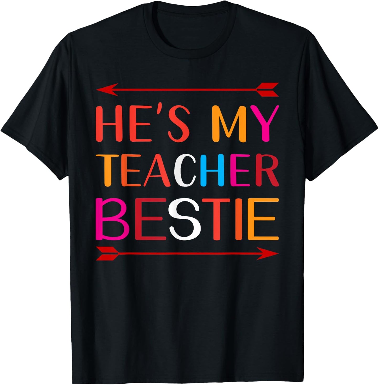 He's My Teacher Bestie Gifts Women Girls Kids T-Shirt - T-Shirt | Black