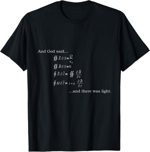 And God Said Maxwell's Equations And There Was Light T-Shirt - T-Shirt | Black