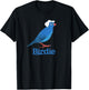 Bernie Sanders Bird Shirt| Cute Birdie Sanders For President T-Shirt - T-Shirt | Black